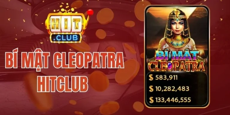 Bí Mật Cleopatra Hitclub – Slot Nổ Hũ Cổ Vật Ai Cập Top 1