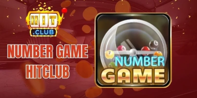 Number Game Hitclub – Dự Đoán Chuẩn, Nhận Thưởng Siêu To